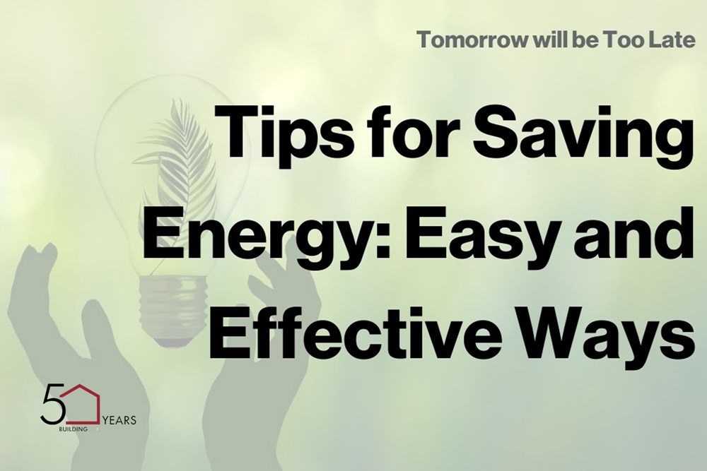 Tomorrow will be Too Late | Tips for Saving Energy Indoors: Easy and Effective Ways
