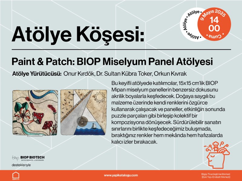 Yapı İnovasyon Günleri | Atölye - Paint & Patch: BIOP Miselyum Panel Atölyesi