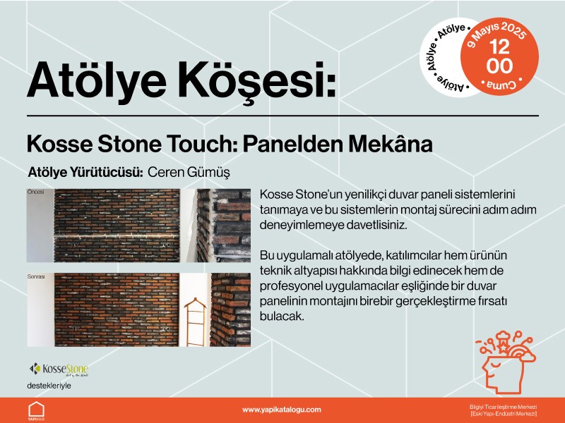Yapı İnovasyon Günleri | Atölye - Kosse Stone Touch: Panelden Mekâna Workshop
