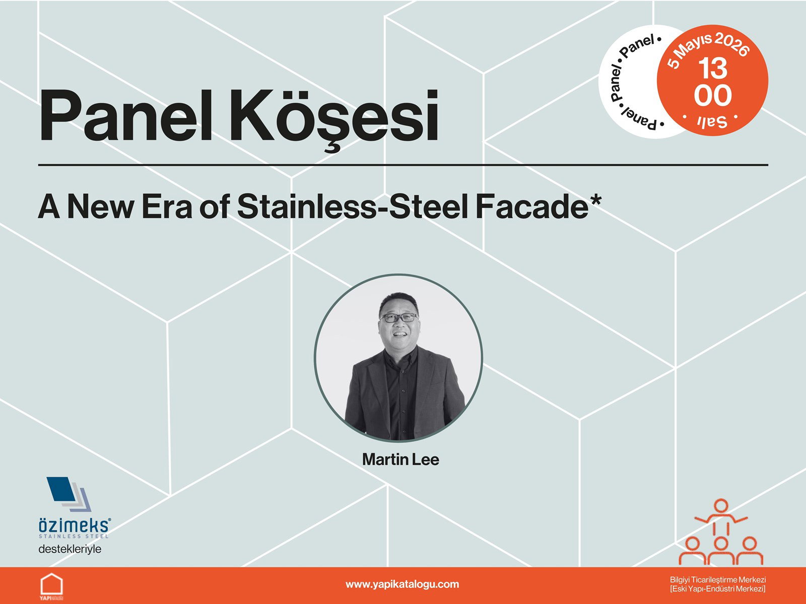 Yapı İnovasyon Günleri | Panel - A New Era of Stainless-Steel Facade