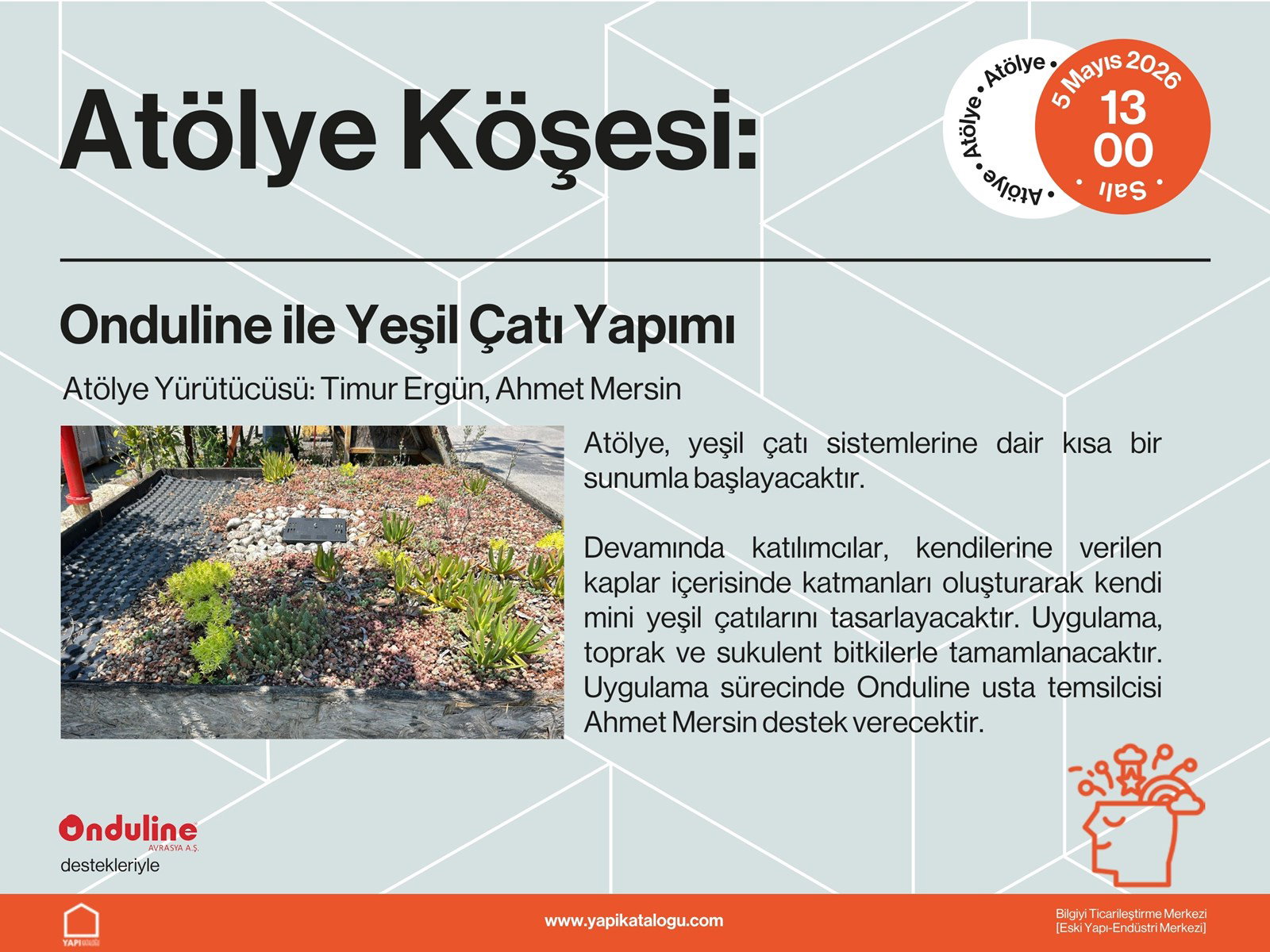 Yapı İnovasyon Günleri | Atölye - Onduline ile Yeşil Çatı Yapımı