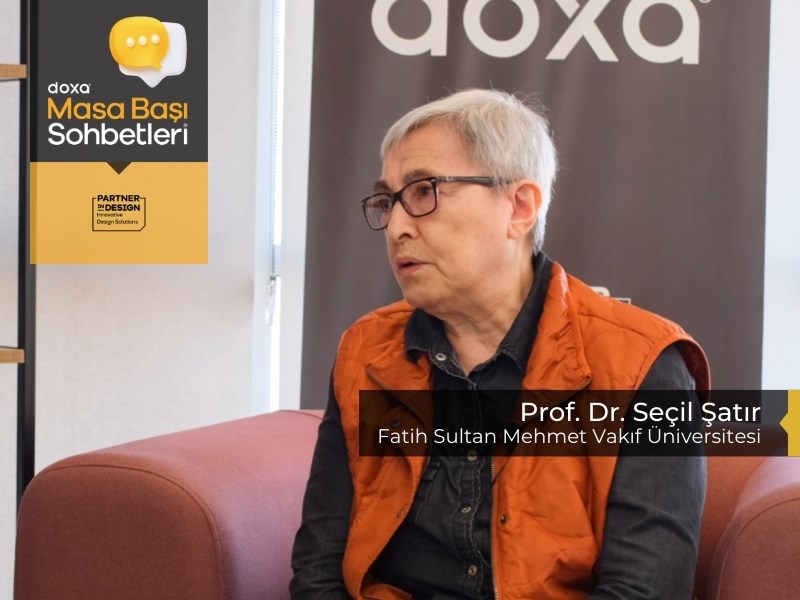 Doxa Masa Başı Sohbetleri | Prof. Dr. Seçil Şatır