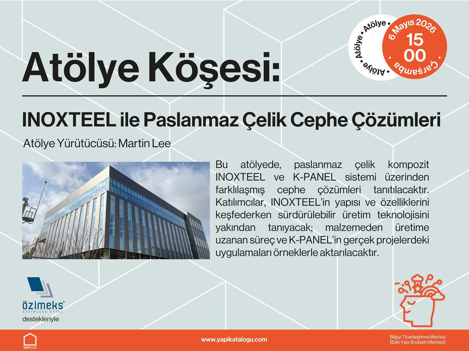 Yapı İnovasyon Günleri | Atölye - INOXTEEL ile Paslanmaz Çelik Cephe Çözümleri 