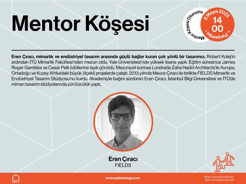 Yapı İnovasyon Günleri Mentor Köşesi | Eren Çıracı
