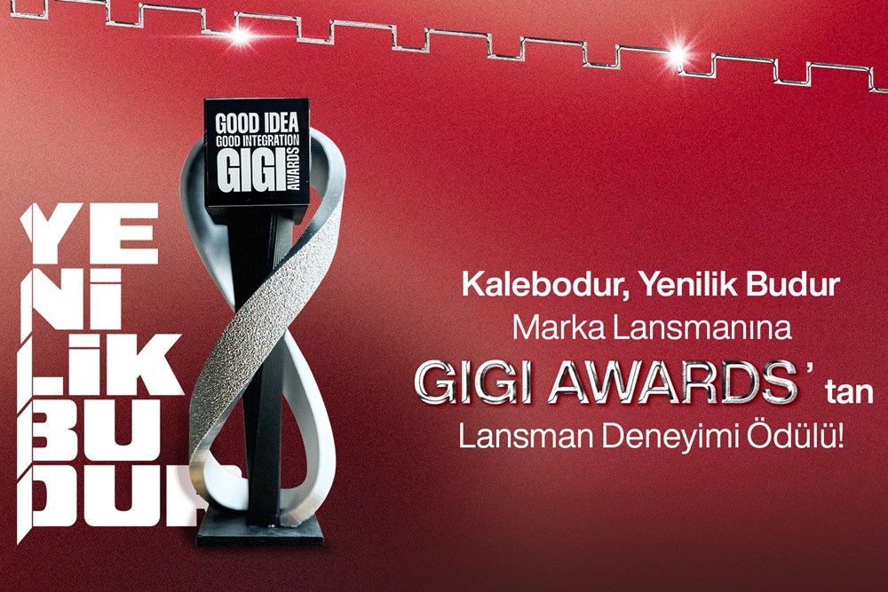 Kalebodur’un Yenilik Budur Lansmanı, GIGI AWARDS’ta   En İyi Lansman Deneyimleri Arasında Yer Aldı