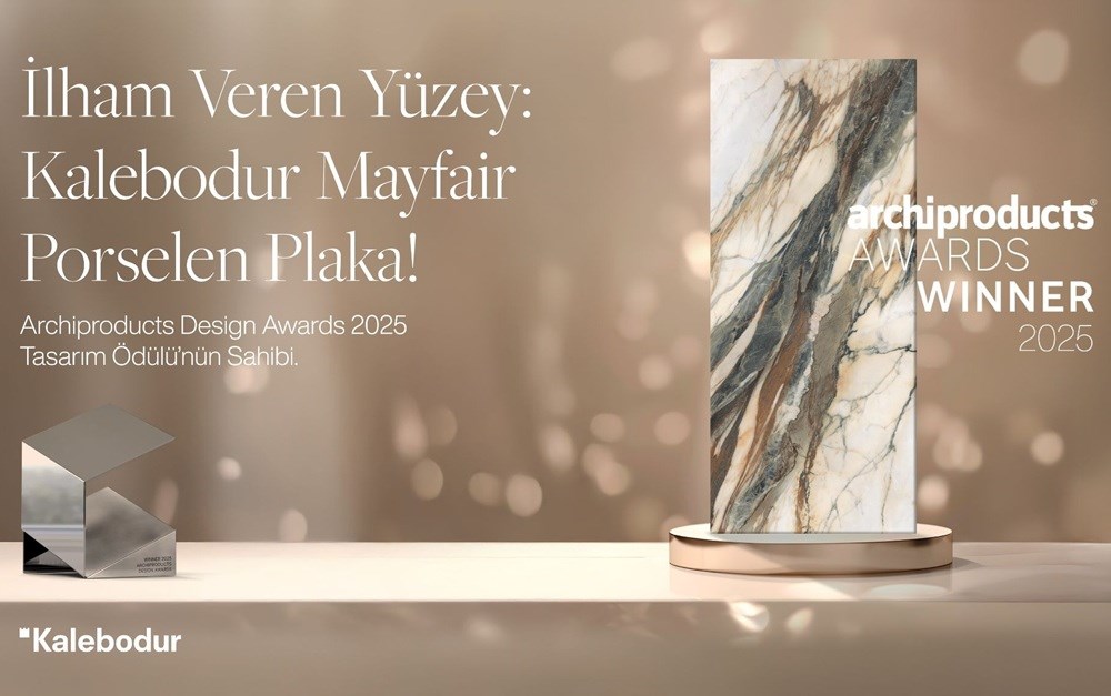 Kalebodur'un Mayfair Serisi, Archiproducts Design Awards 2025'te Tasarım Ödülünün Sahibi Oldu
