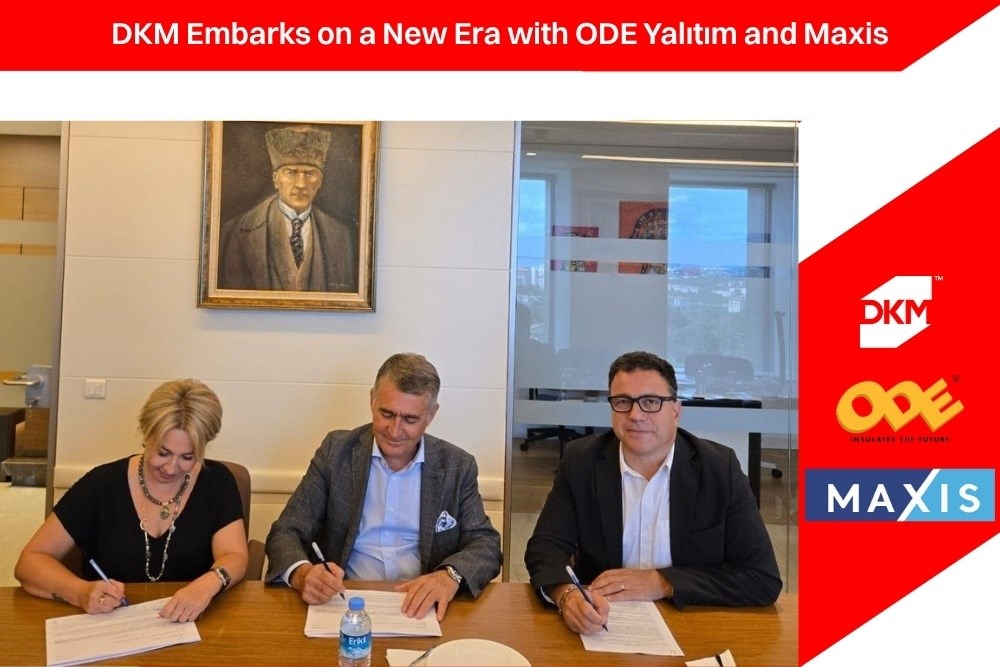 DKM Embarks on a New Era with ODE Yalıtım and Maxis