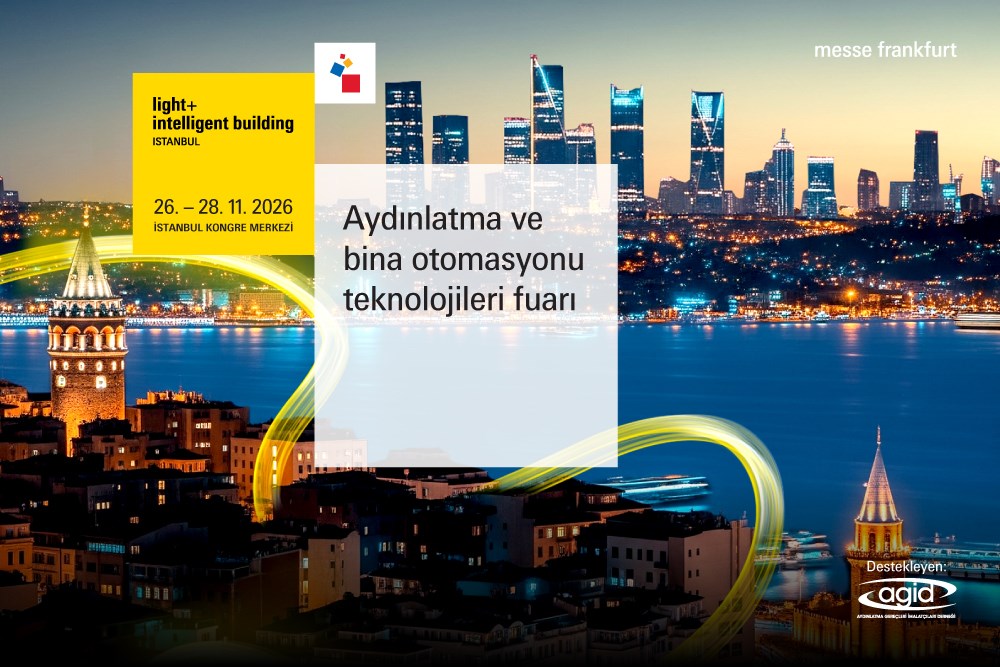 Geleceğin Aydınlatma ve Bina Teknolojileri ile Light + Building Markası 2 Yıllık Aranın Ardından Yeniden İstanbul’da! 