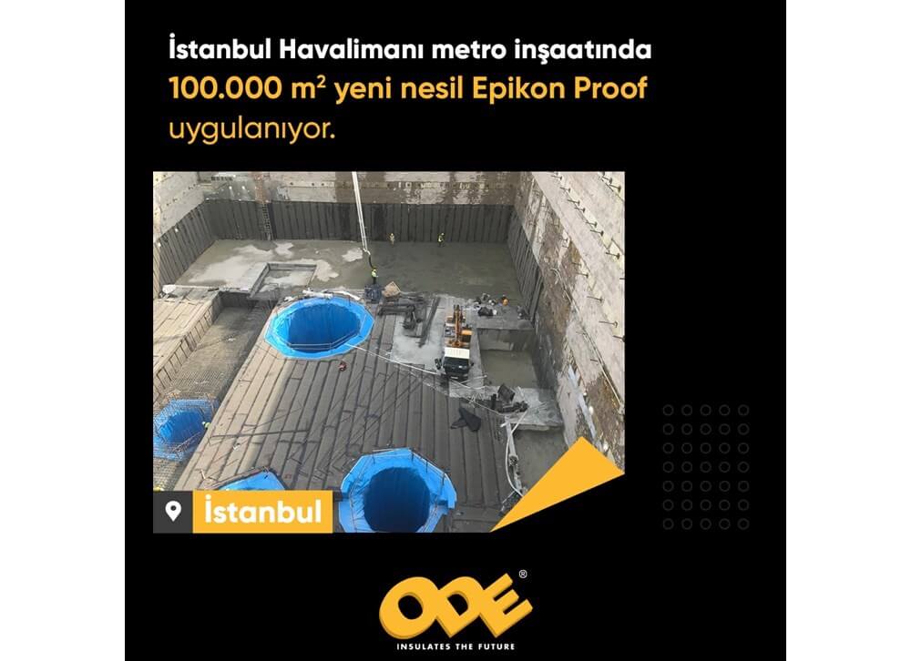ODE Yalıtım Ürünleri İstanbul Havalimanı’nın Metro İnşaatında Kullanılıyor