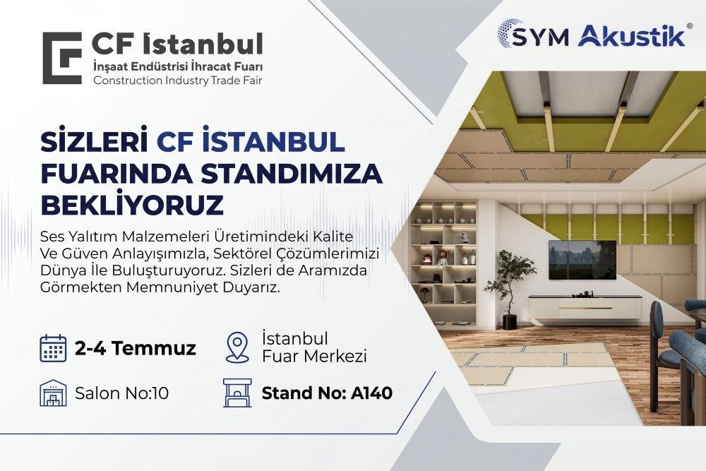 SYM Akustik, CF İstanbul Fuarı’nda Sektör Profesyonelleriyle Buluşuyor!