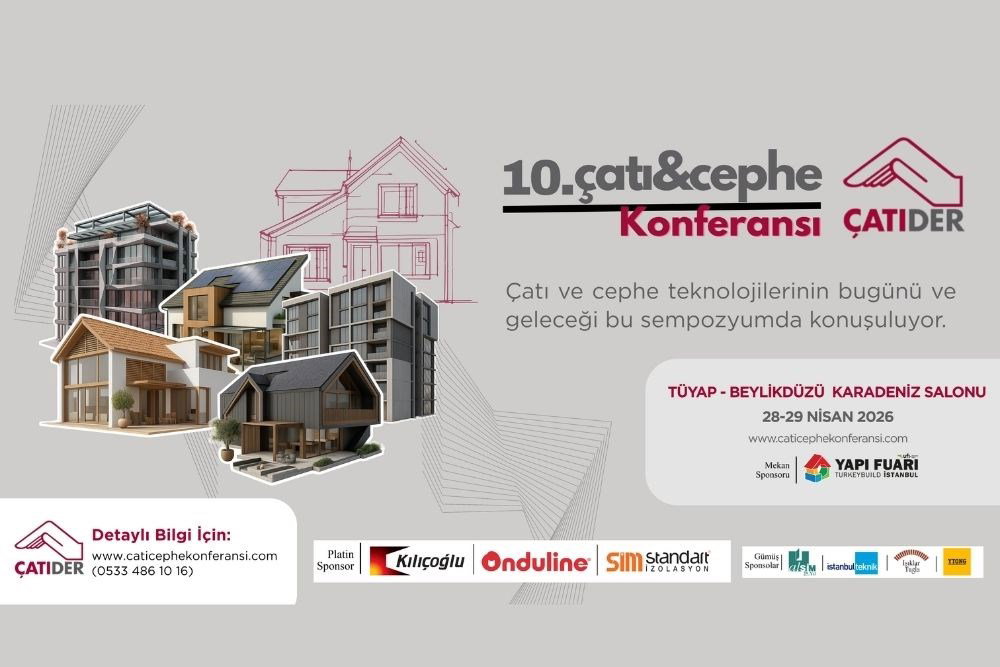 ÇATIDER 10. Ulusal Çatı ve Cephe Konferansı 28-29 Nisan'da Tüyap'ta!