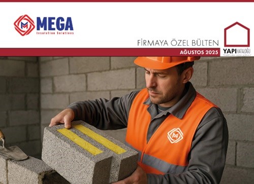 Firmaya Özel Bülten | Mega Yalıtım