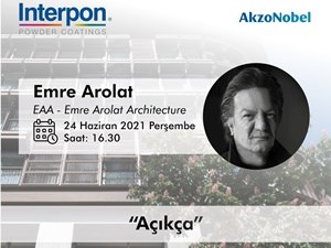 Yapı Kataloğu Webinarları -33- “Açıkça” | Emre Arolat & AkzoNobel – Interpon