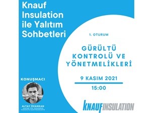Yapı Kataloğu Webinarları -38- Knauf Insulation ile Yalıtım Sohbetleri | Altay Ozankan