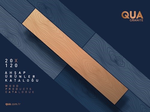 QUA Granite Ahşap Görünümlü Ürünler Kataloğu